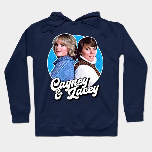 Retro Cagney & Lacey Tribute Hoodie by darklordpug